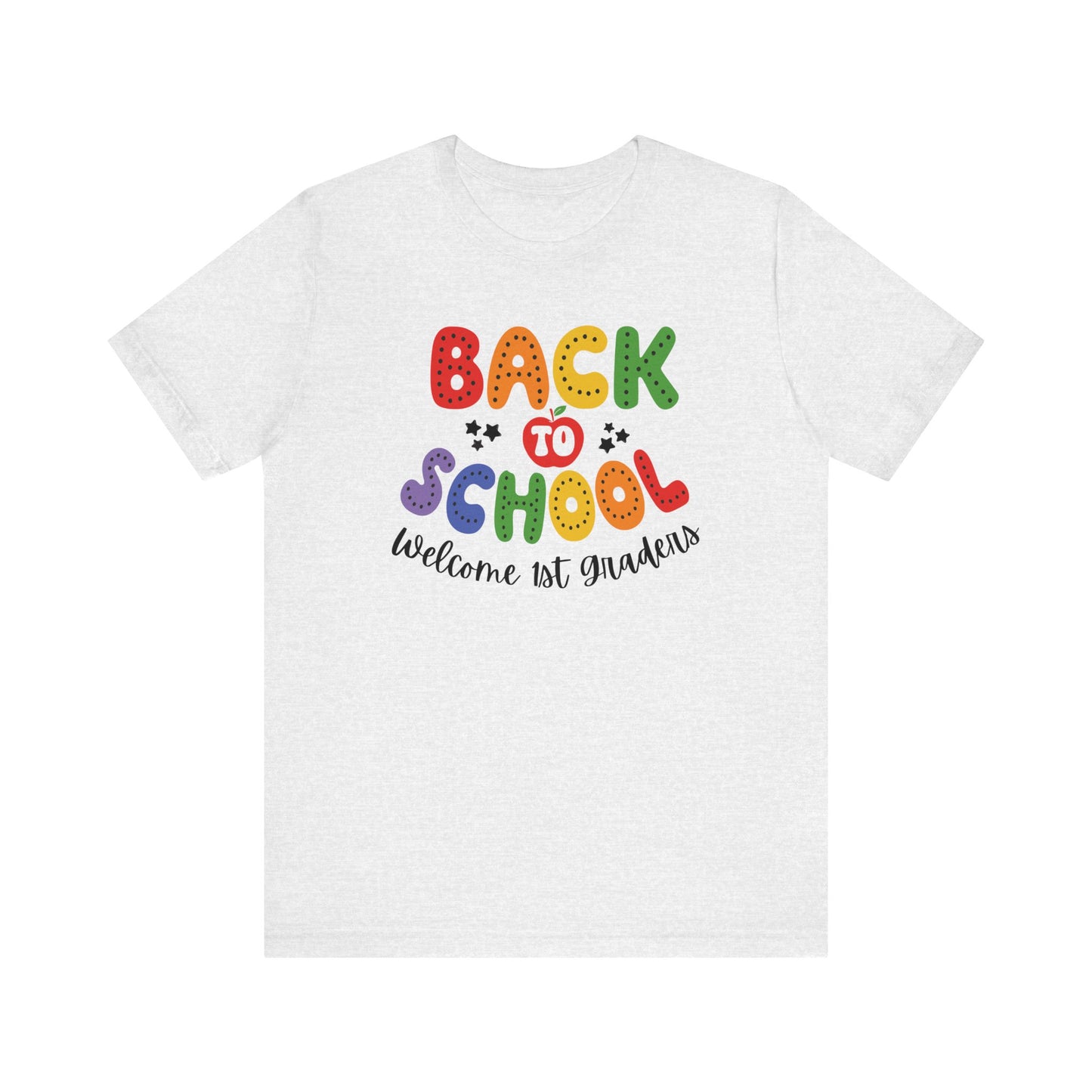 Welcome 1st Graders Teacher T Shirt, Back To School Shirt, Cute Teacher Gift, First Day of School Tee, Appreciation Teacher Gift