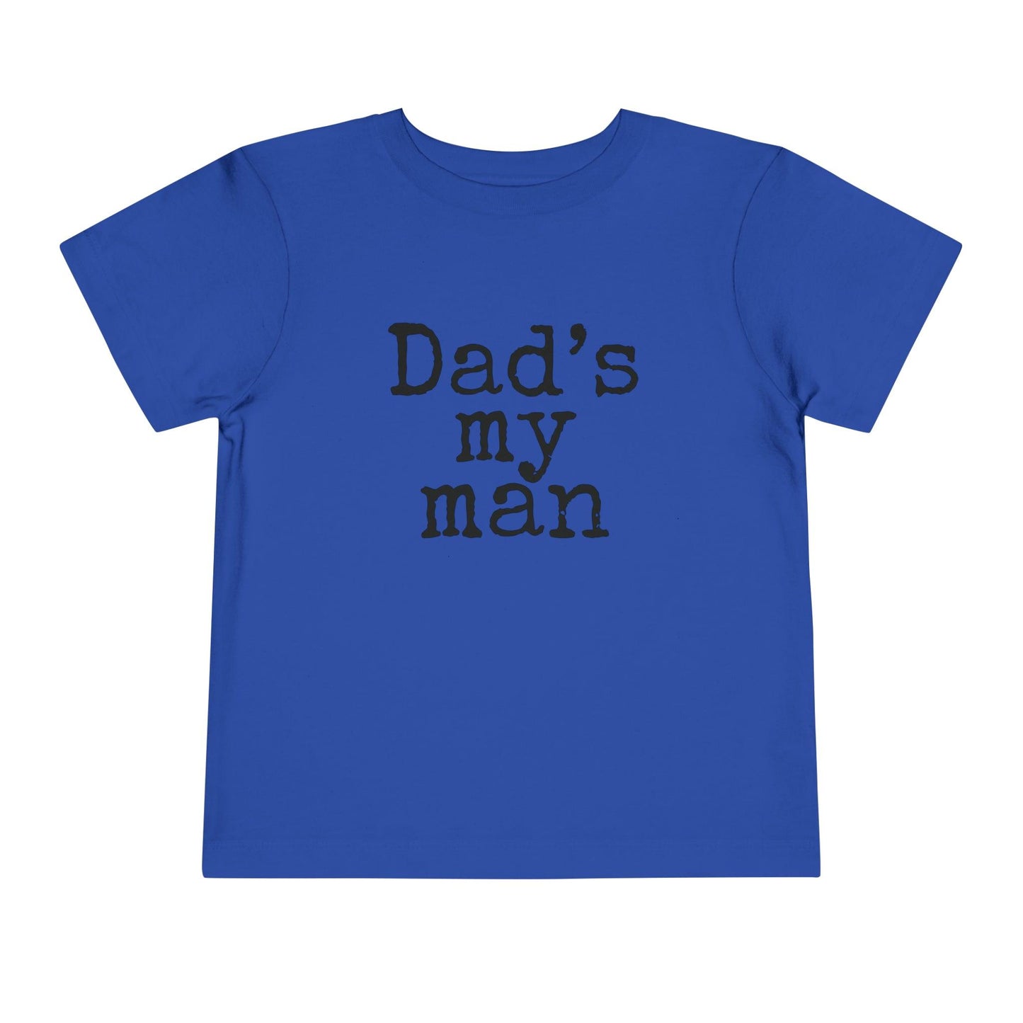 royal blue dads my man toddler t shirt