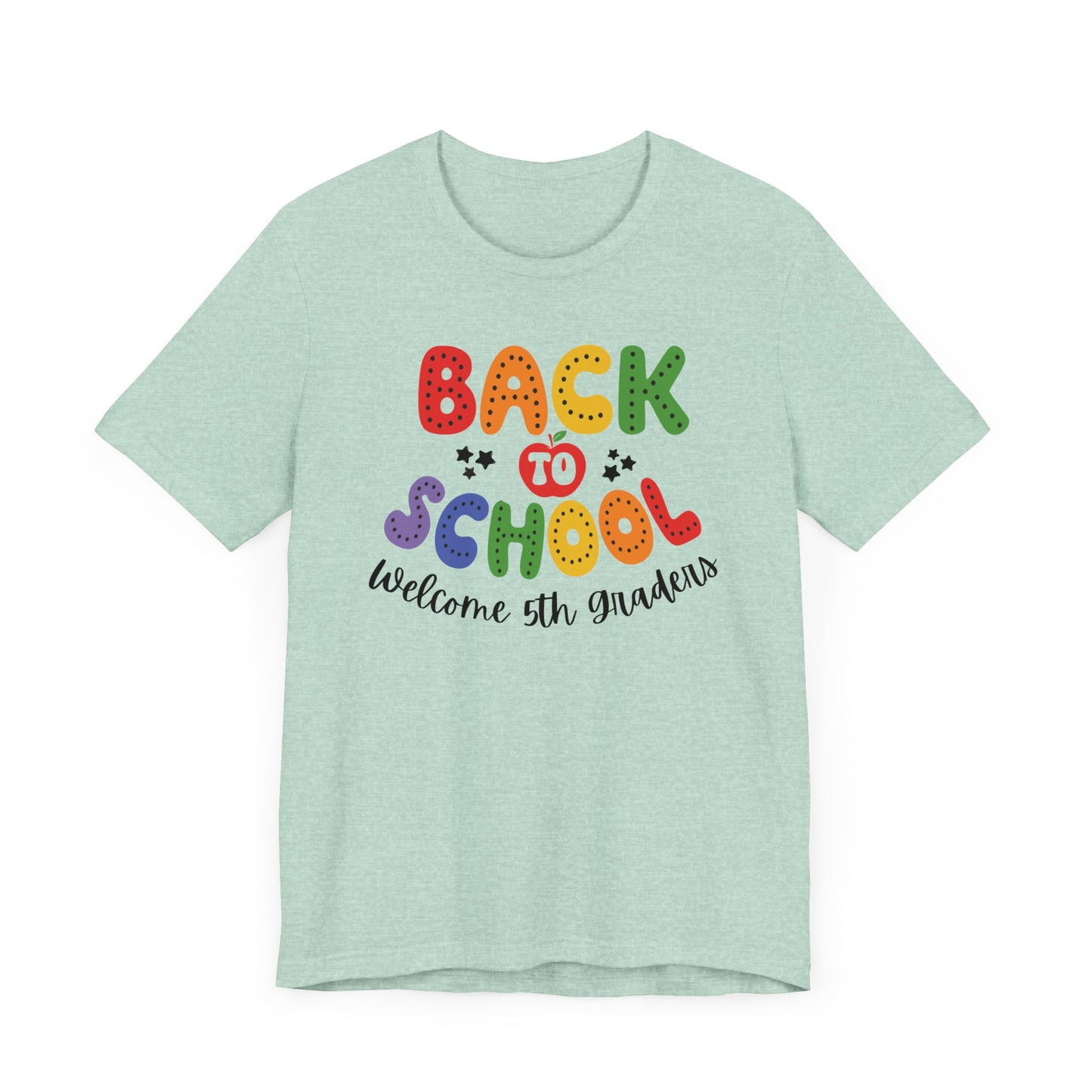 Welcome 5th Graders Teacher T Shirt, Back To School Shirt, First Day of School Tee, Appreciation Teacher Gift, Teacher Assistant