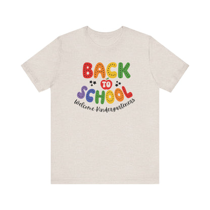 Welcome to Kindergarten T Shirt, Back To School Shirt, Cute Teacher Gift, First Day of School Tee