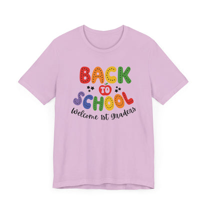 Welcome 1st Graders Teacher T Shirt, Back To School Shirt, Cute Teacher Gift, First Day of School Tee, Appreciation Teacher Gift