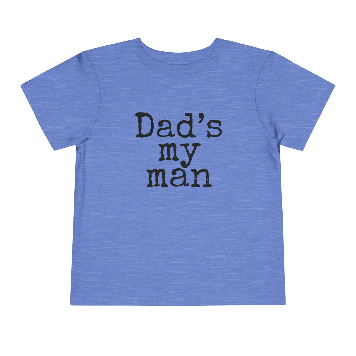 Columbia blue dads my man toddler t shirt