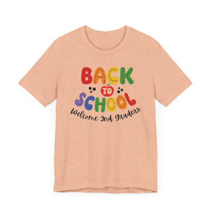 Welcome 2nd Graders Teacher T Shirt, Back To School Shirt, First Day of School Tee, Appreciation Teacher Gift, Teacher Assistant