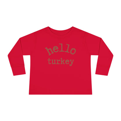 Hello Turkey Long Sleeve Toddler Tee Shirt red