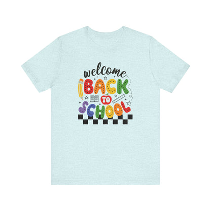 Welcome Back to School Teacher T Shirt, Back To School Shirt, Cute Teacher Gift, First Day of School Tee