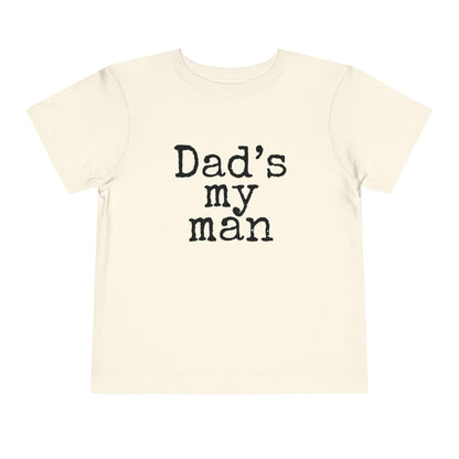 natural dads my man toddler t shirt