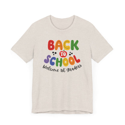 Welcome 1st Graders Teacher T Shirt, Back To School Shirt, Cute Teacher Gift, First Day of School Tee, Appreciation Teacher Gift