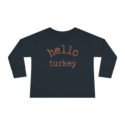 Hello Turkey Long Sleeve Toddler Tee Shirt black