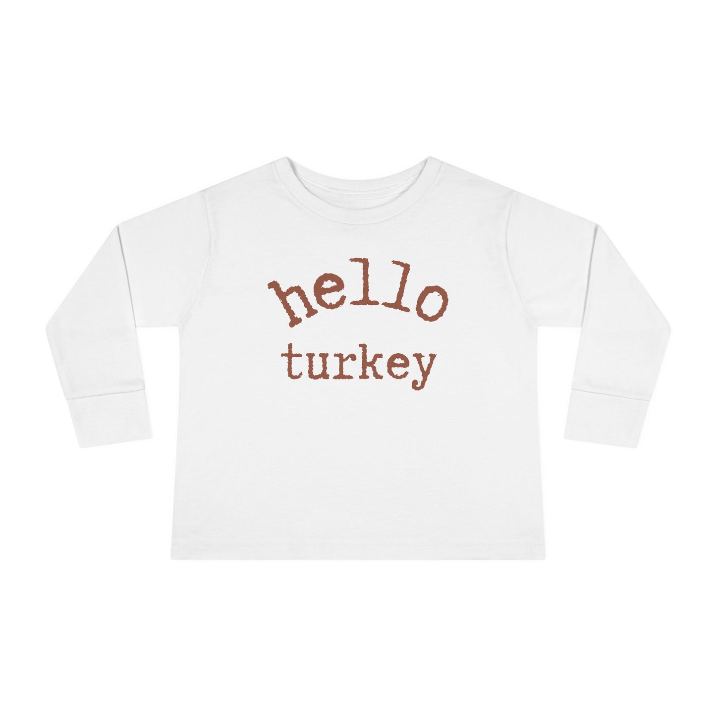 Hello Turkey Long Sleeve Toddler Tee Shirt white