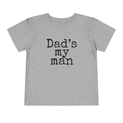 heather dads my man toddler t shirt