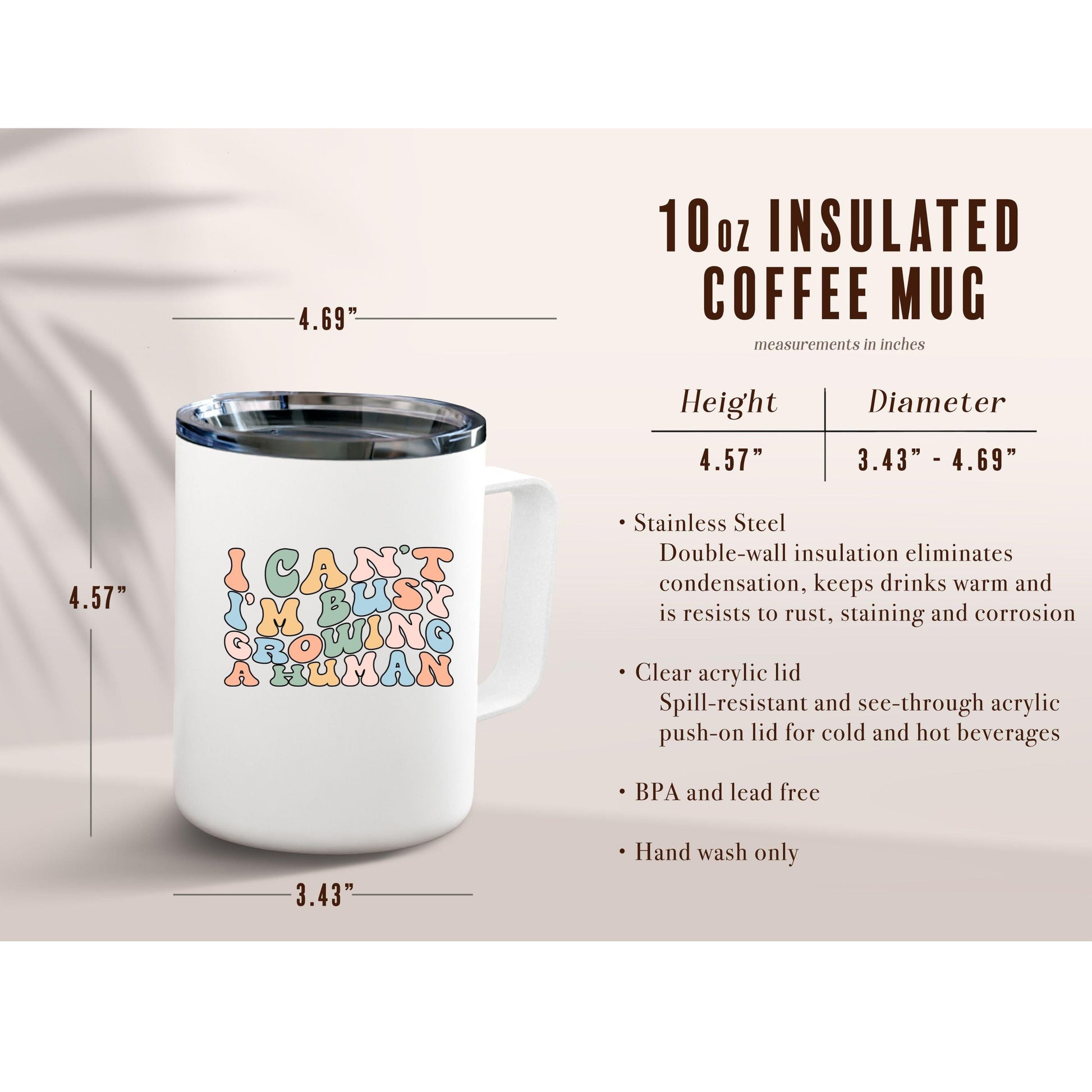 I Can't I'm Busy Growing a Human Insulated Coffee Mug sizing chart