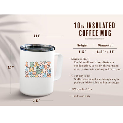 I Can't I'm Busy Growing a Human Insulated Coffee Mug sizing chart