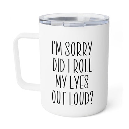 I Maybe Wrong But That's Highly Unlikely Insulated Coffee Mug front